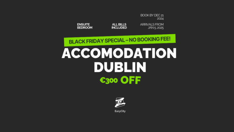 Black Friday Offer – Accommodation in Dublin 2025